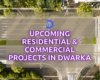 A Guide to Upcoming Residential & Commercial Projects in Dwarka_newlaunchdwarkaexpressway.com